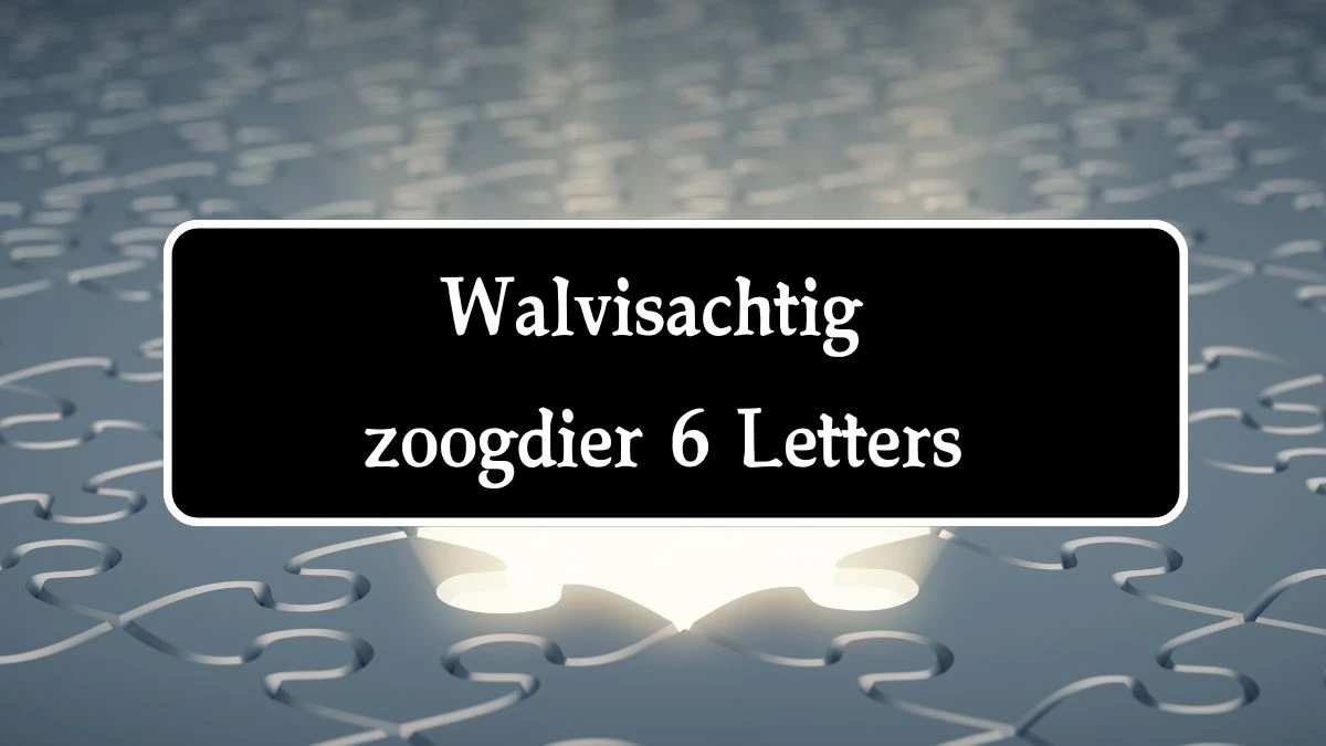 Walvisachtig zoogdier 6 Letters Puzzelwoord