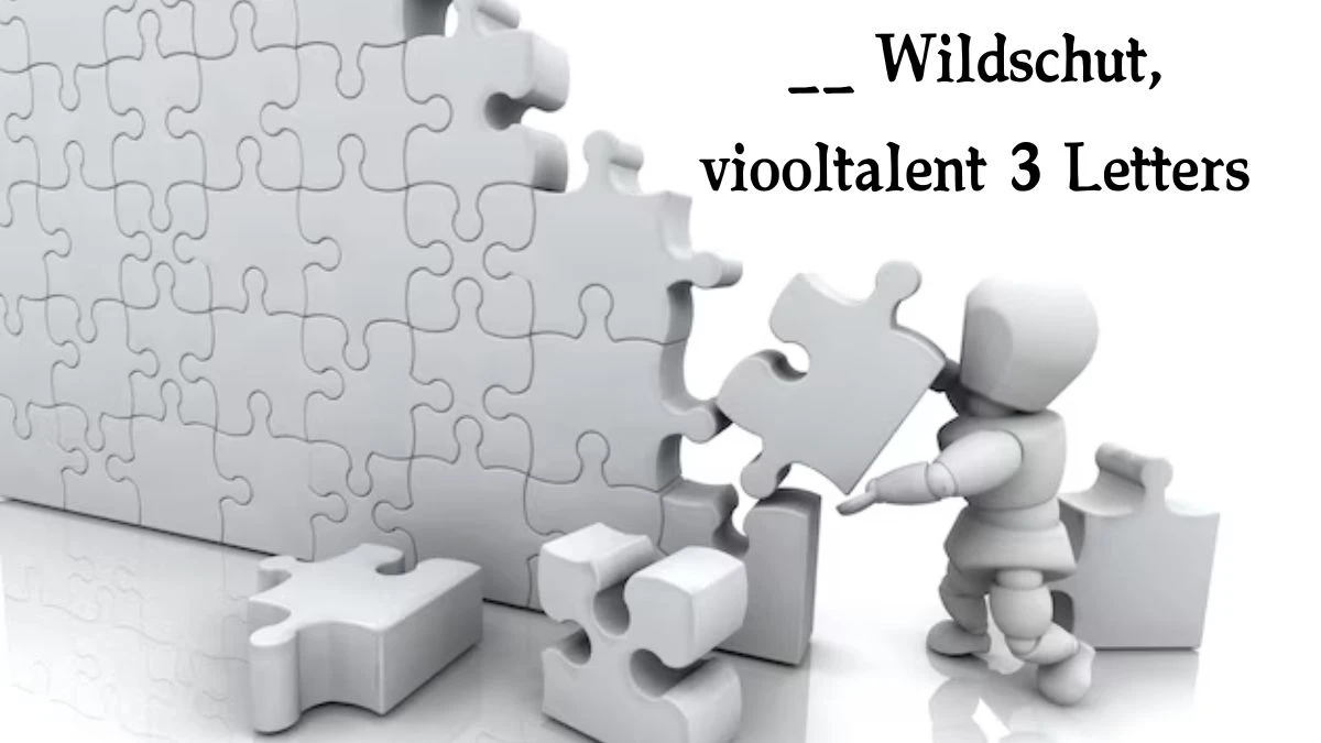 __ Wildschut, viooltalent 3 Letters