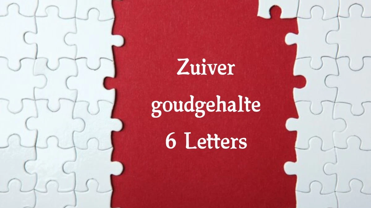 Zuiver goudgehalte 6 Letters