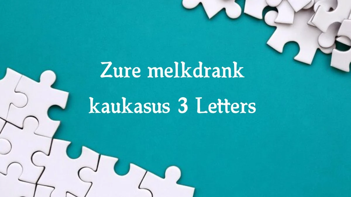 Zure melkdrank kaukasus 5 Letters