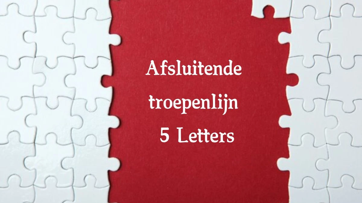 Afsluitende troepenlijn 5 Letters