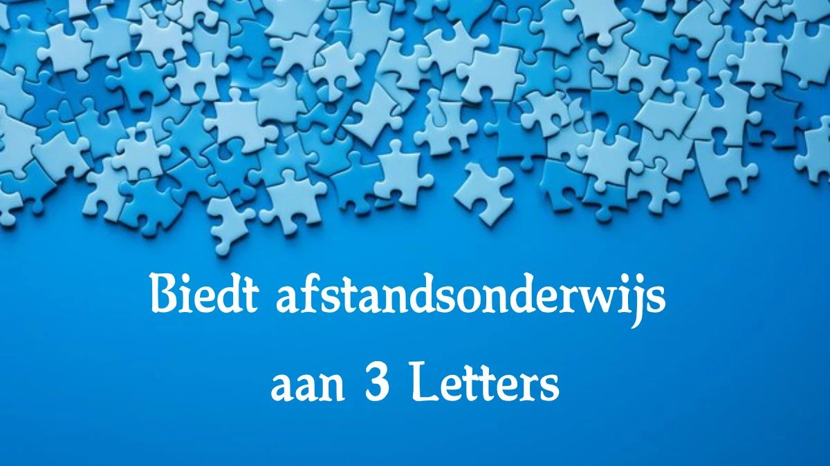 Biedt afstandsonderwijs aan 3 Letters