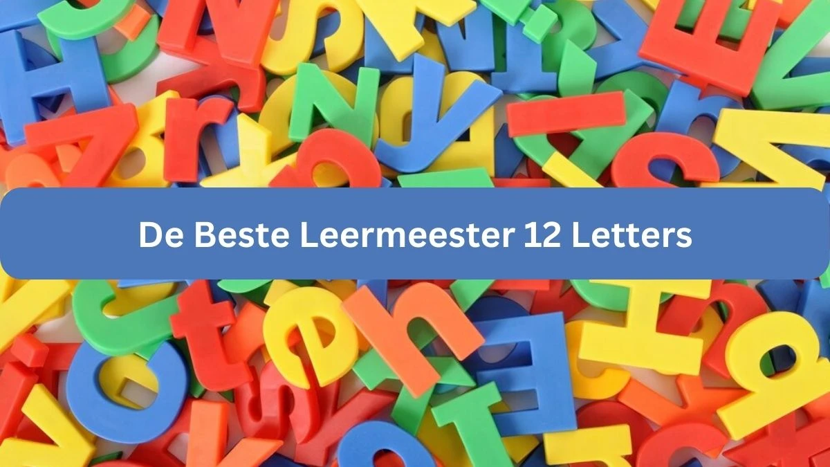 De Beste Leermeester 12 Letters Cryptogrammen