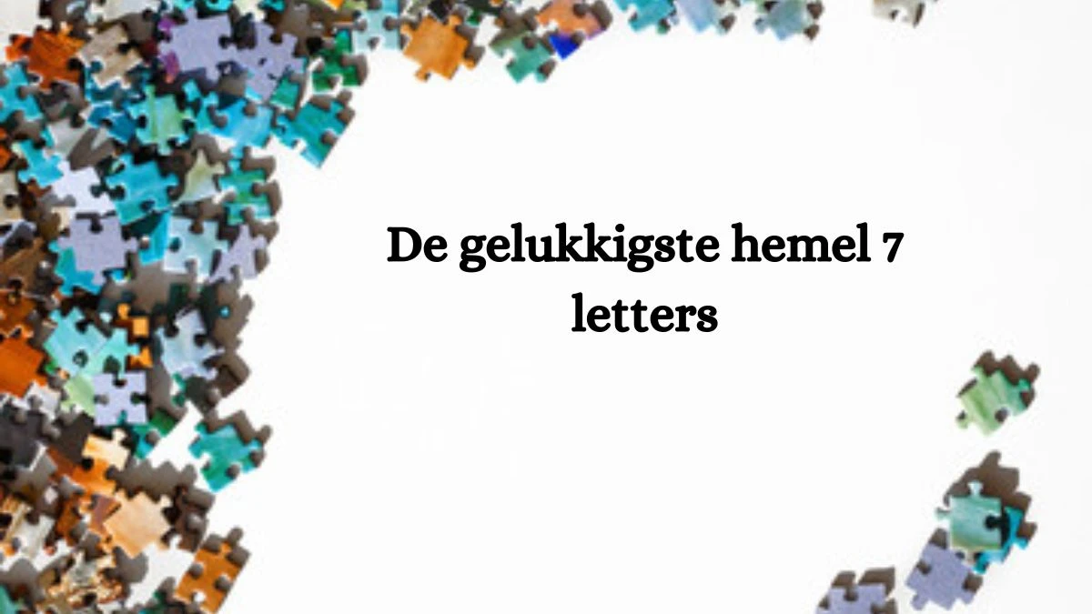 De gelukkigste hemel 7 Letters Cryptogrammen