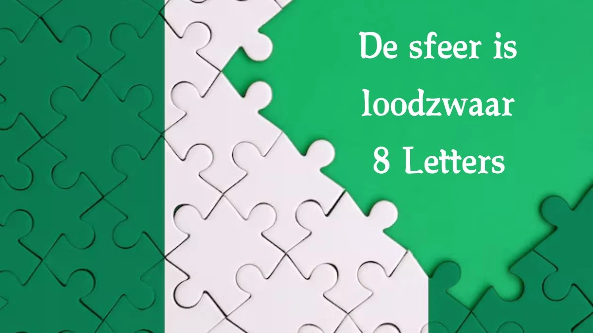 De sfeer is loodzwaar 8 Letters Cryptogrammen