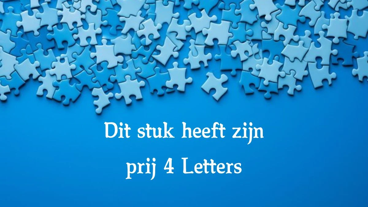 Dit stuk heeft zijn prij 4 Letters Cryptogrammen