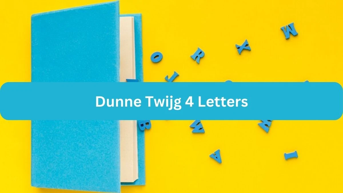 Dunne Twijg 4 Letters