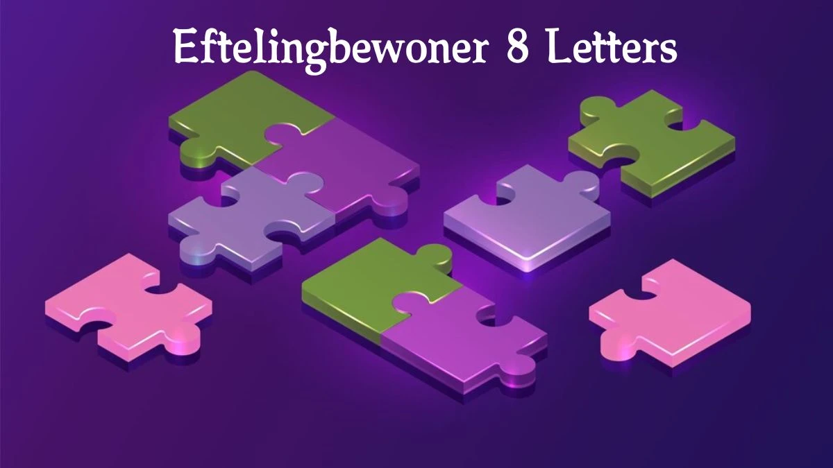 Eftelingbewoner 8 Letters