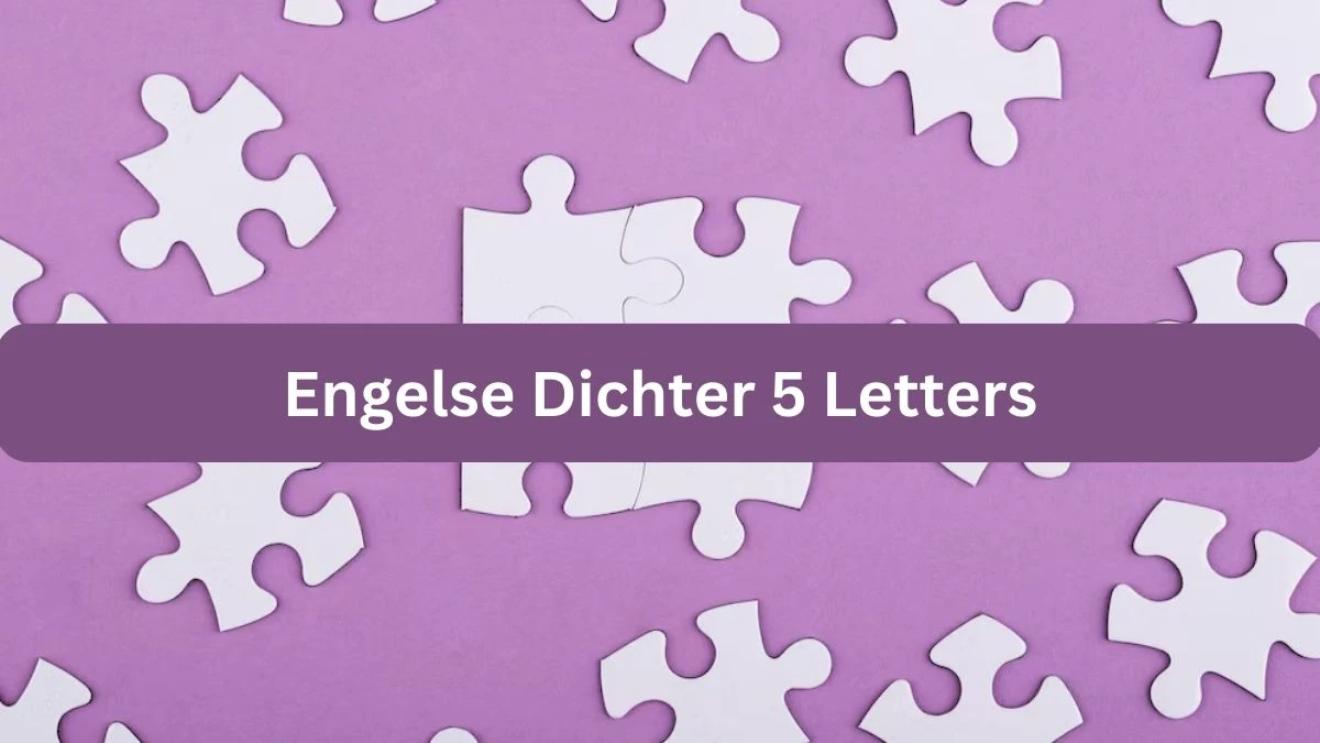 Engelse Dichter 5 Letters