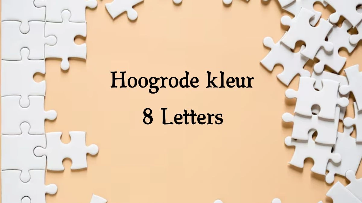 Hoogrode kleur 8 Letters