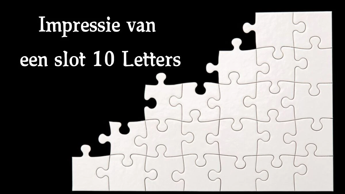 Impressie van een slot 10 Letters Cryptogrammen