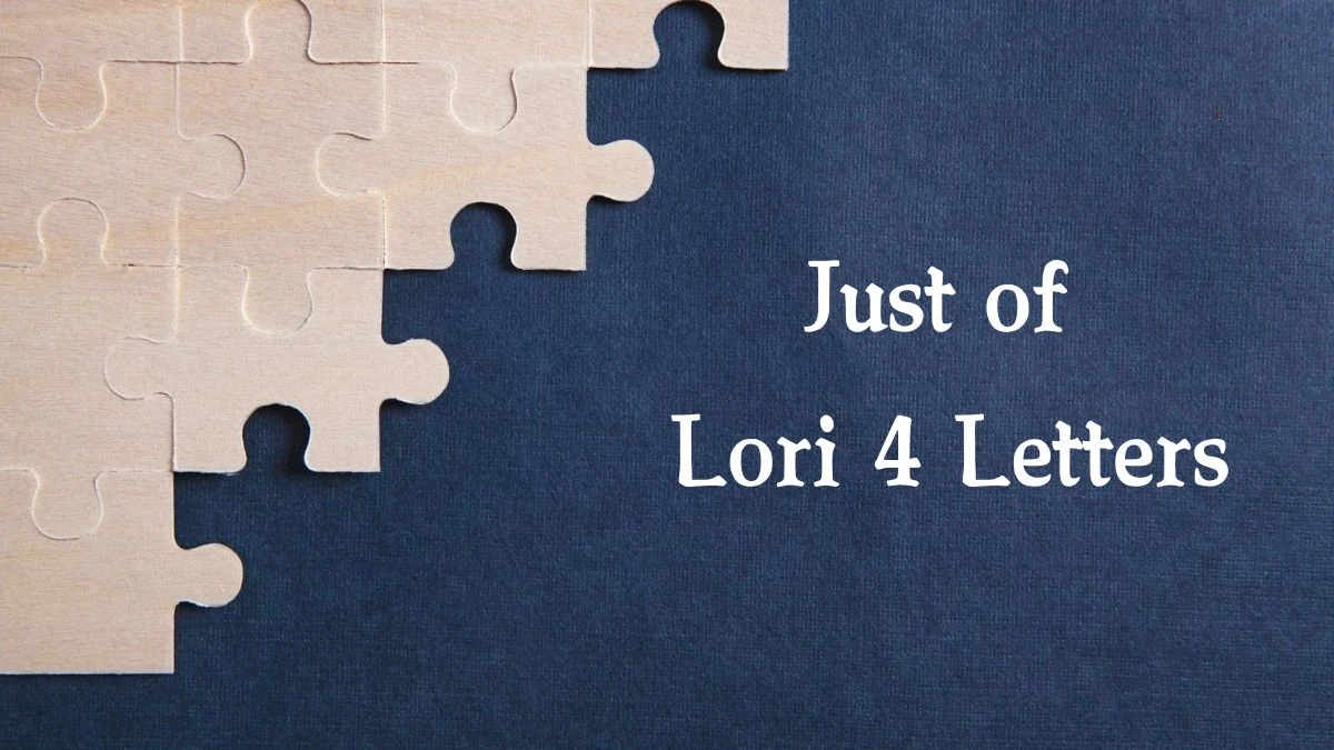 Just of Lori 4 Letters