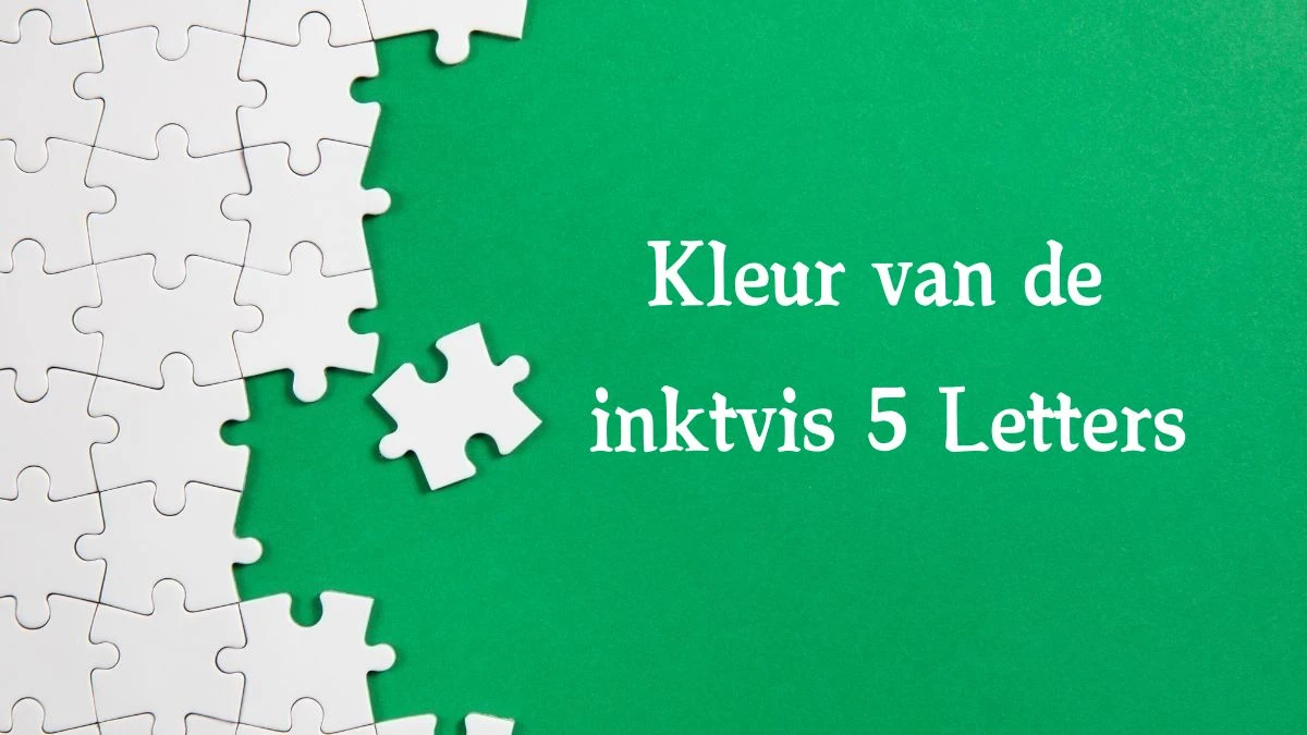 Kleur van de inktvis 5 Letters Cryptogrammen