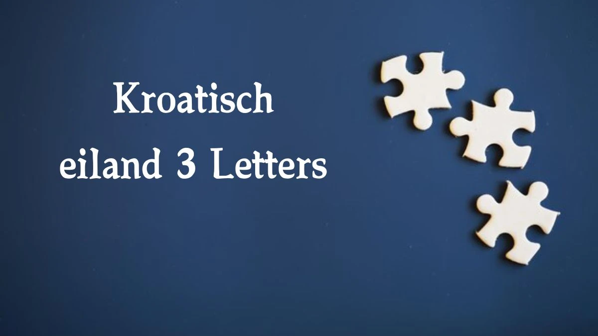 Kroatisch eiland 3 Letters