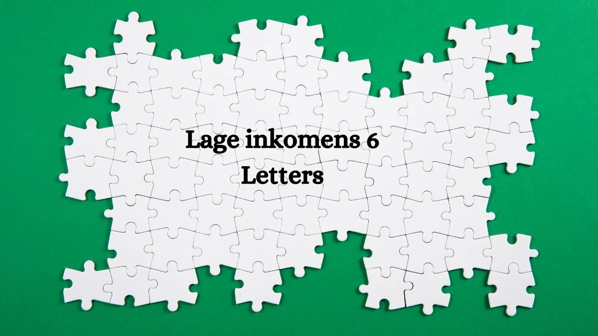 Lage inkomens 6 Letters