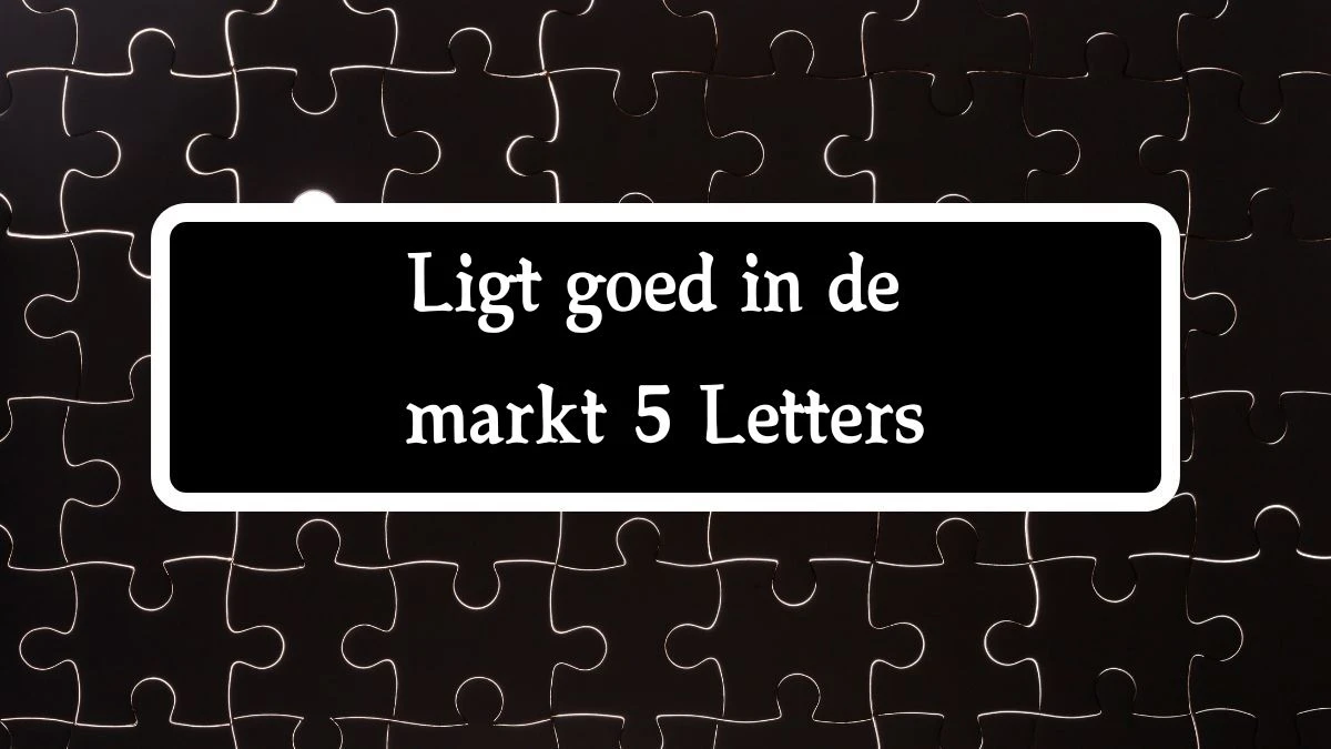 Ligt goed in de markt 5 Letters