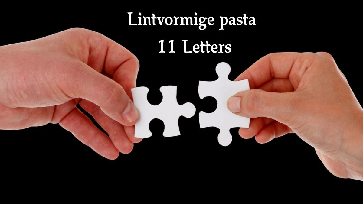 Lintvormige pasta 11 Letters