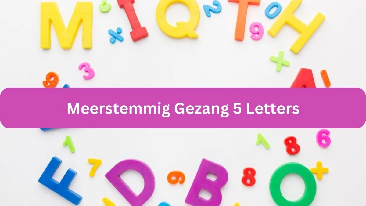 Meerstemmig Gezang 5 Letters