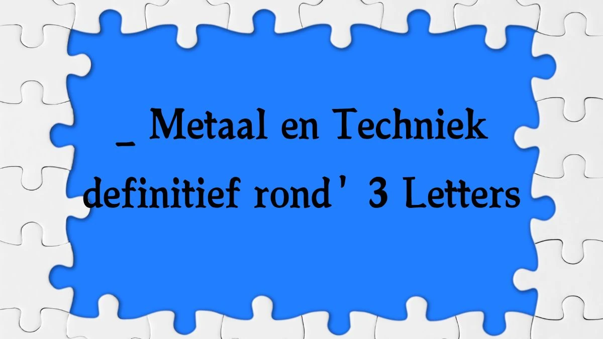 _ Metaal en Techniek definitief rond' 3 Letters