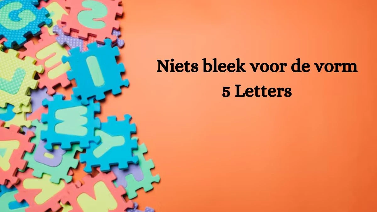 Niets bleek voor de vorm 5 Letters Cryptogrammen