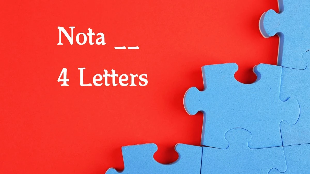 Nota __ 4 Letters