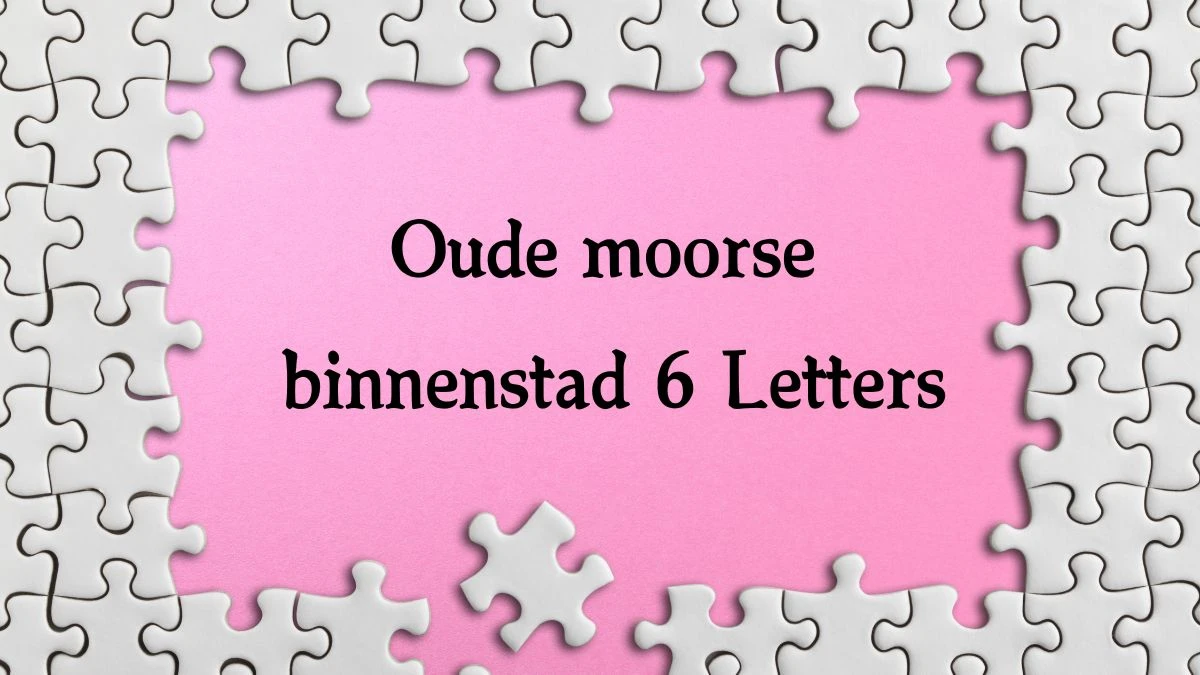 Oude moorse binnenstad 6 Letters