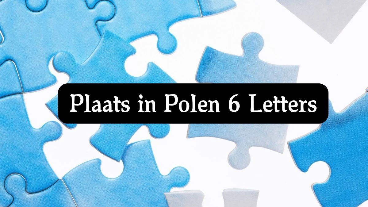 Plaats in Polen 6 Letters