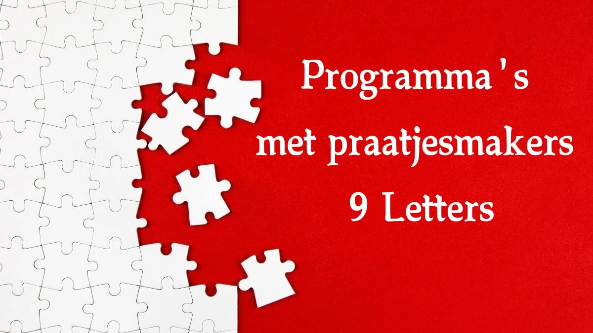 Programma's met praatjesmakers 9 Letters Cryptogrammen