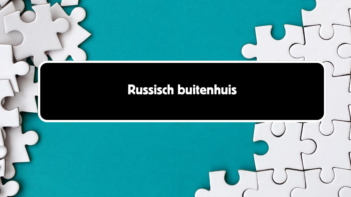 Russisch buitenhuis 6 Letters