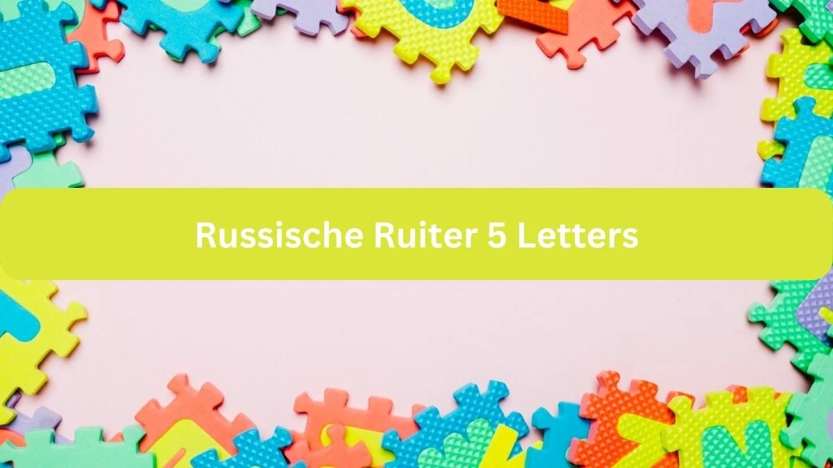 Russische Ruiter 5 Letters