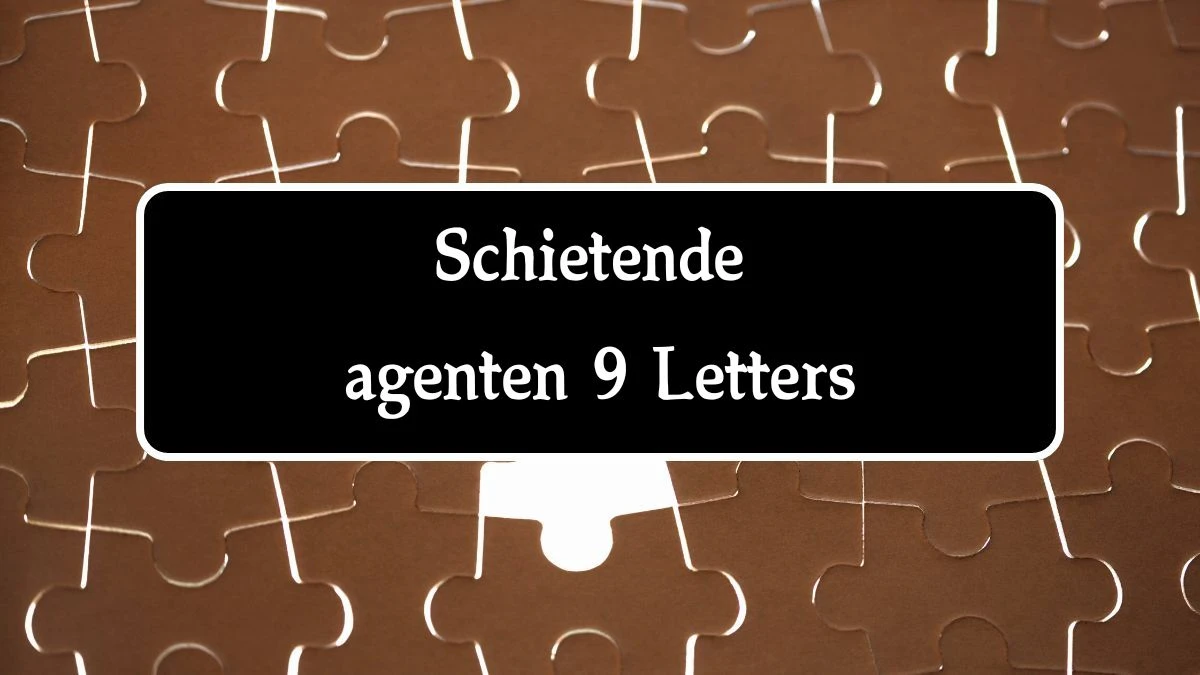 Schietende agenten 9 Letters