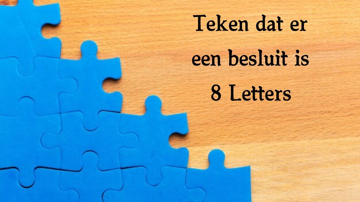 Teken dat er een besluit is 8 Letters Cryptogrammen