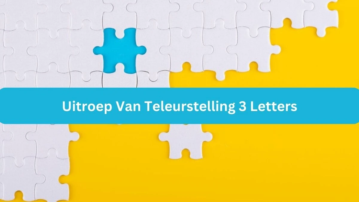 Uitroep Van Teleurstelling 3 Letters