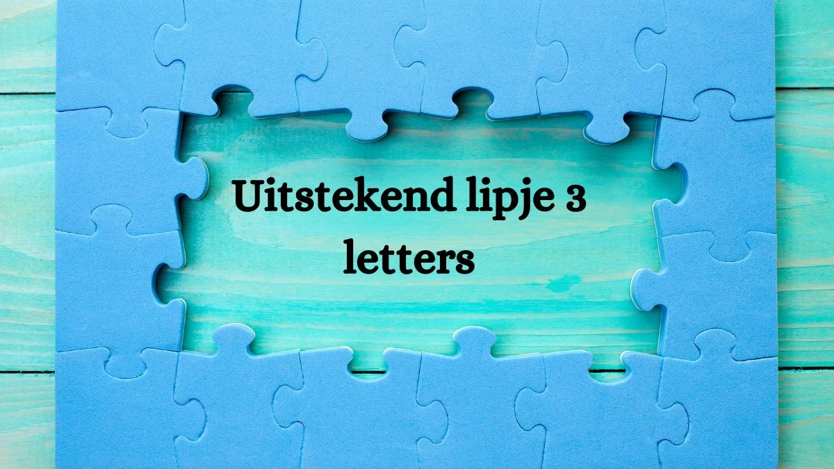 Uitstekend lipje 3 Letters