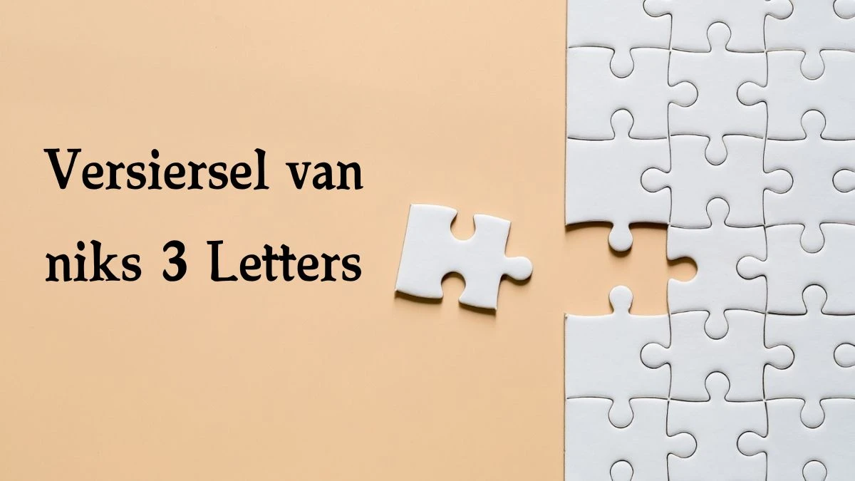 Versiersel van niks 3 Letters