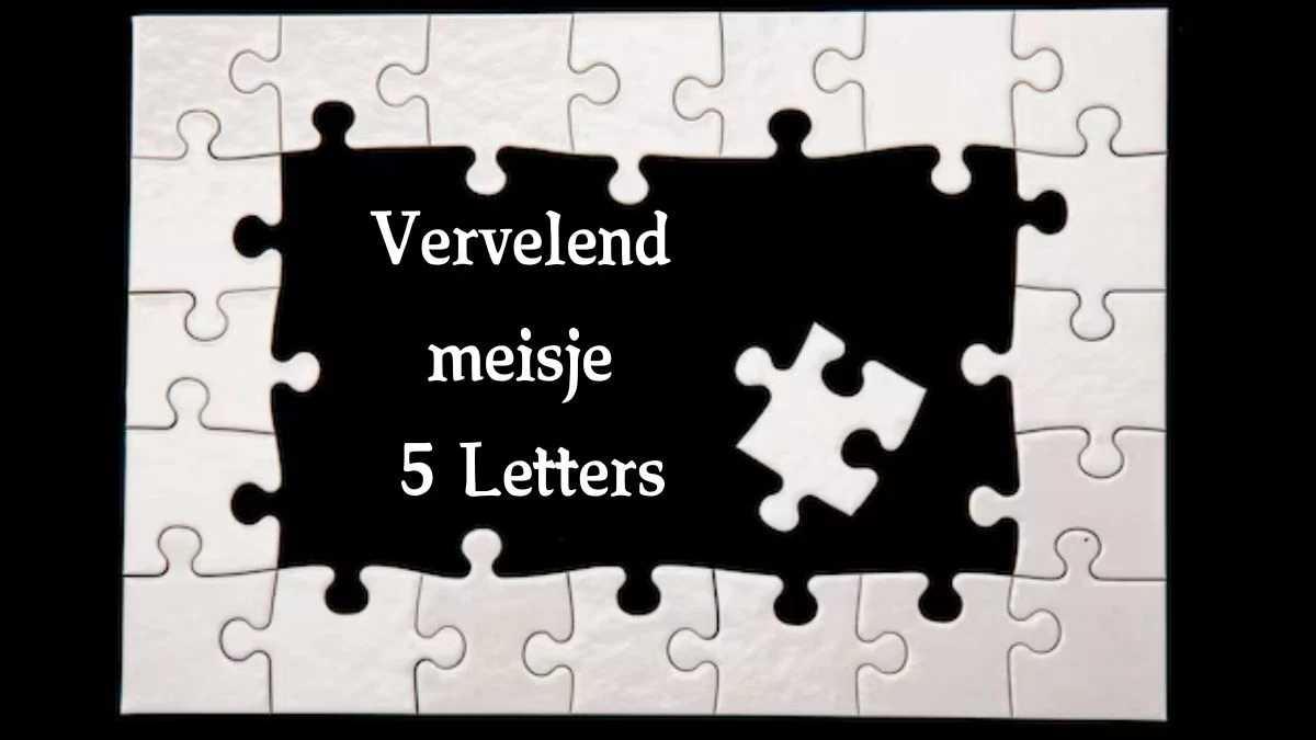 Vervelend meisje 5 Letters