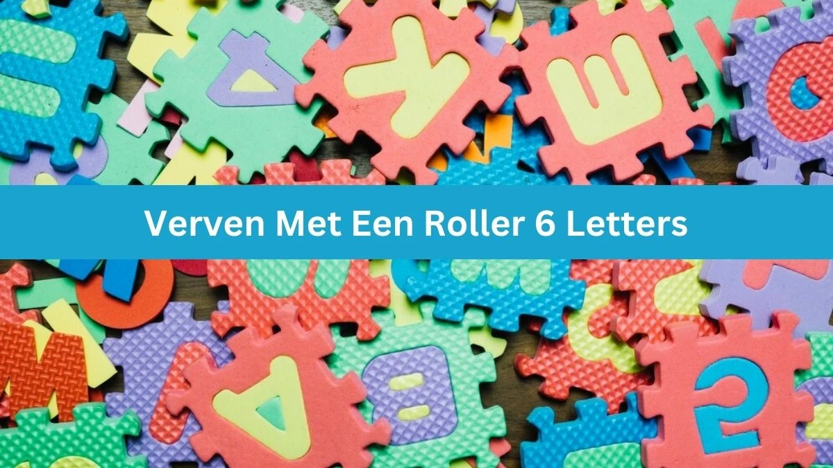 Verven Met Een Roller 6 Letters