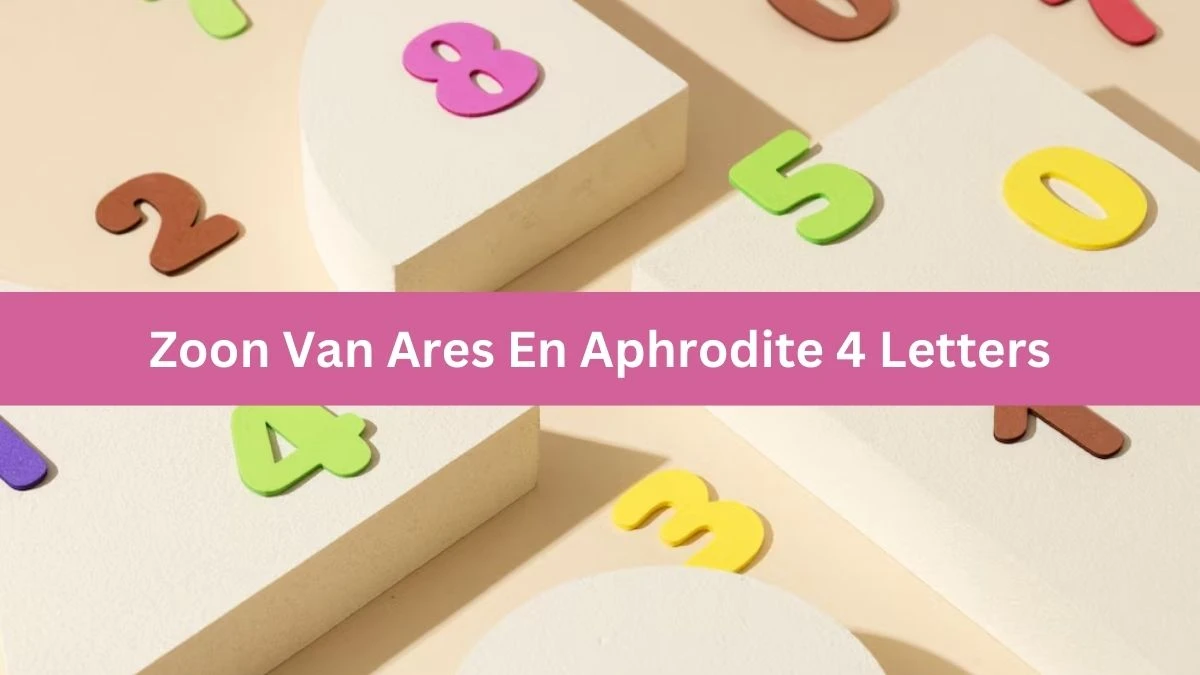 Zoon Van Ares En Aphrodite 4 Letters