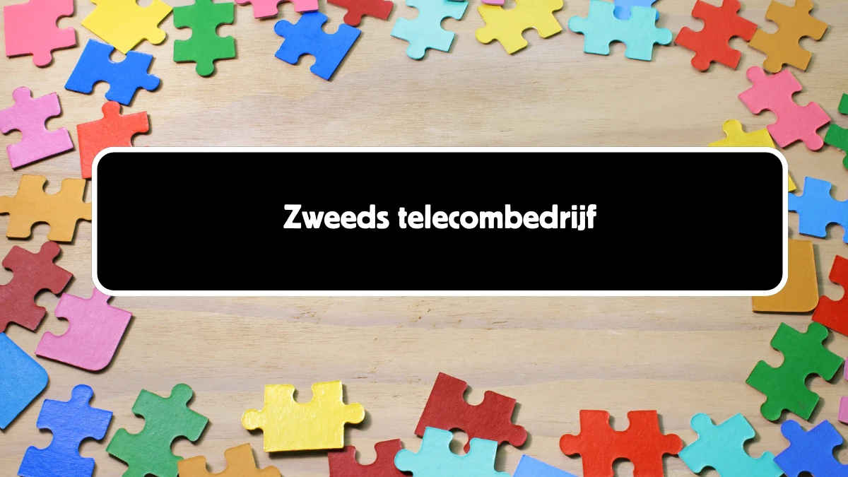 Zweeds telecombedrijf 5 Letters