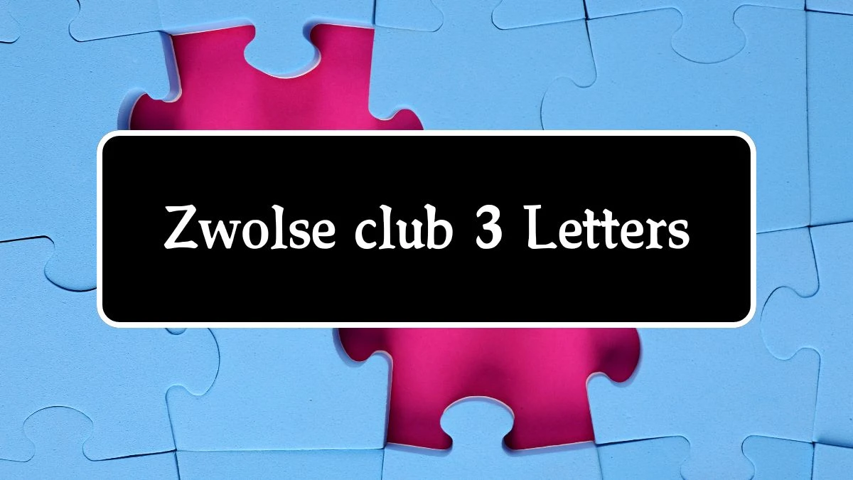 Zwolse club 3 Letters