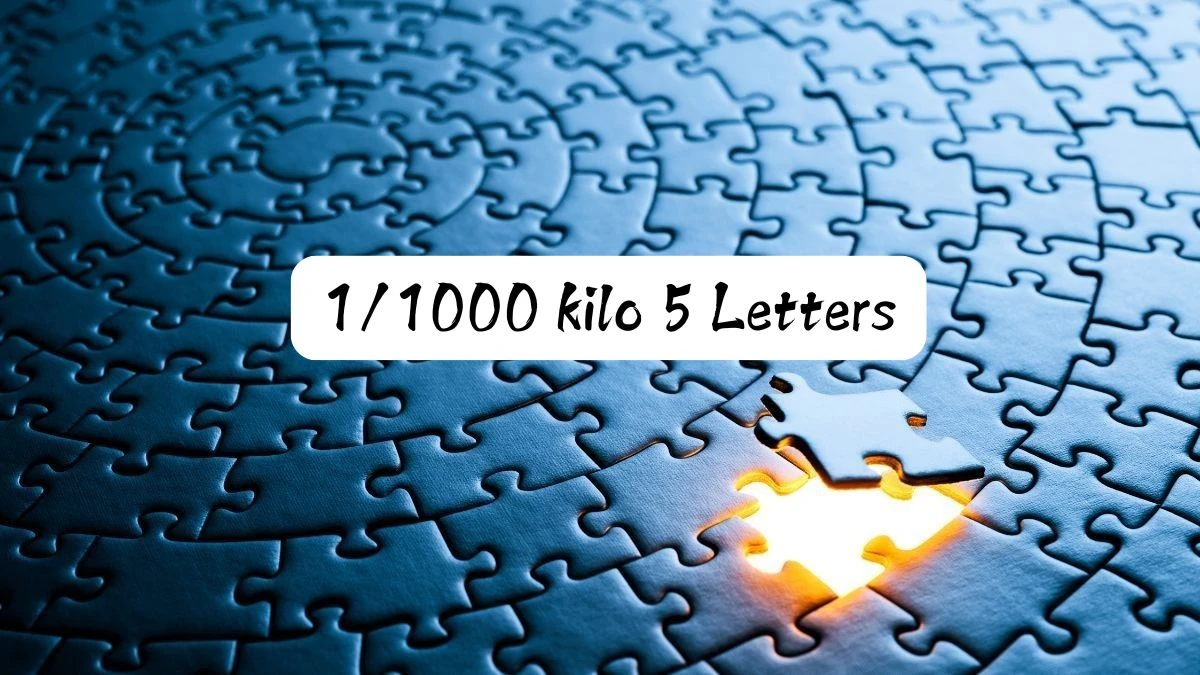 1/1000 kilo 5 Letters