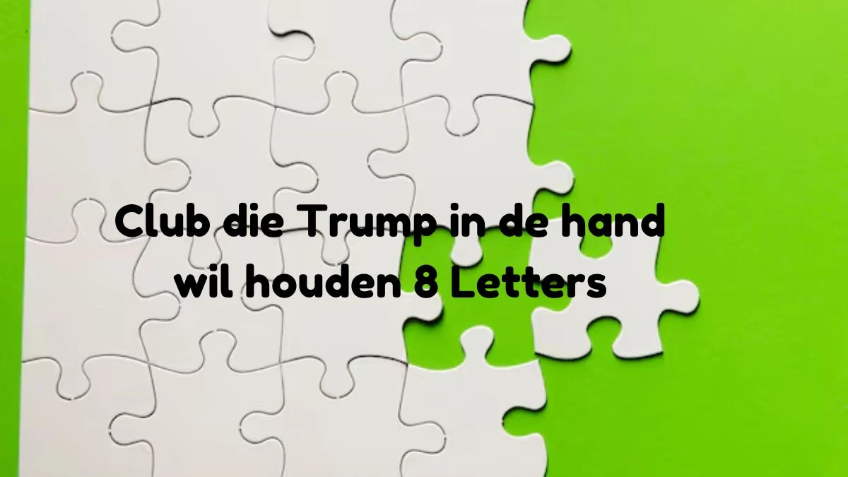 Club die Trump in de hand wil houden 8 Letters