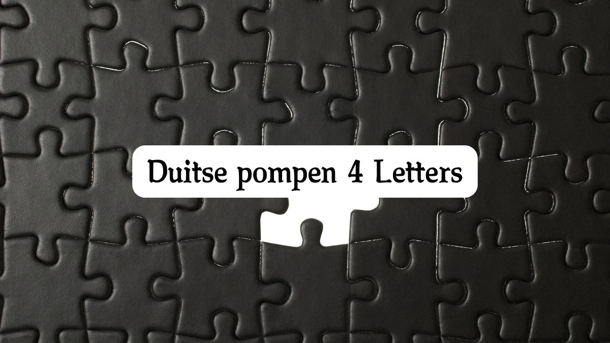 Duitse pompen 4 Letters