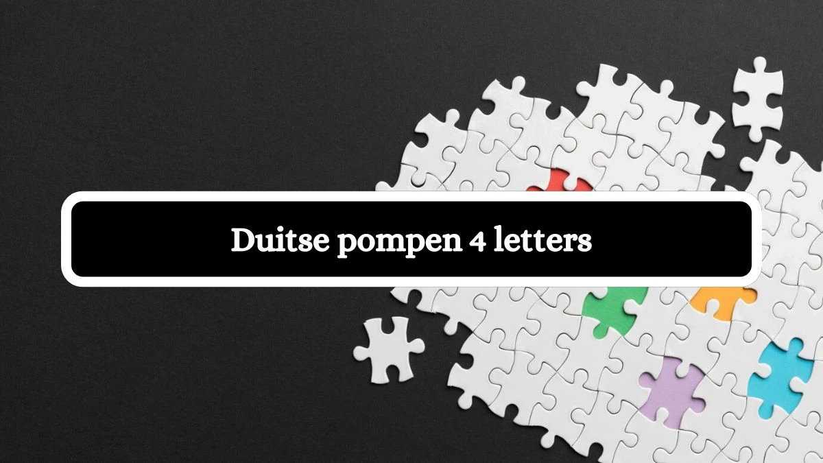 Duitse pompen 4 Letters