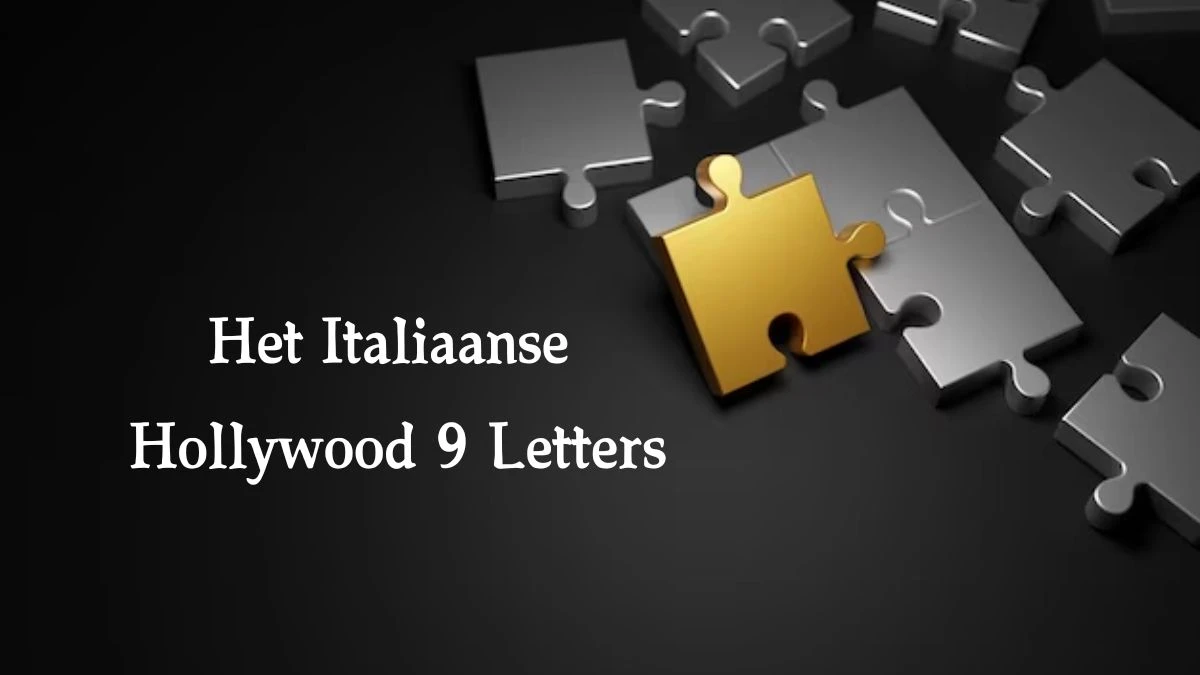 Het Italiaanse Hollywood 9 Letters