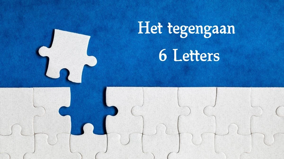 Het tegengaan 6 Letters