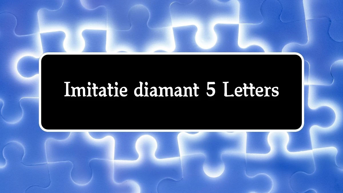 Imitatie diamant 5 Letters