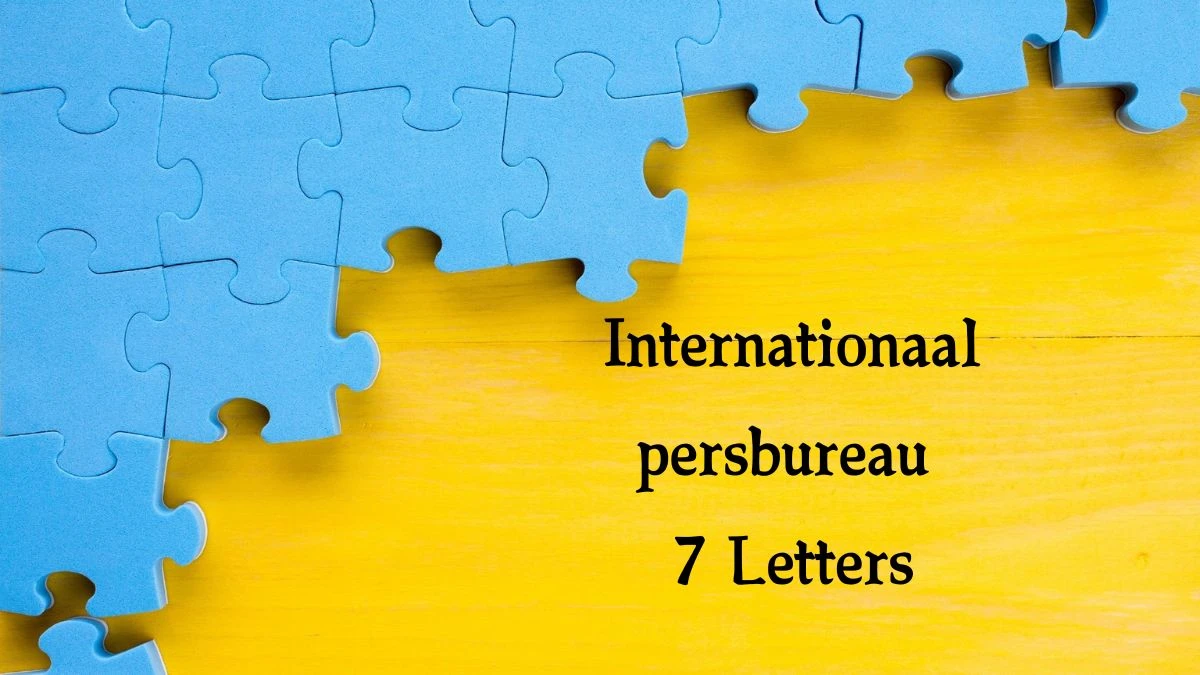 Internationaal persbureau 7 Letters