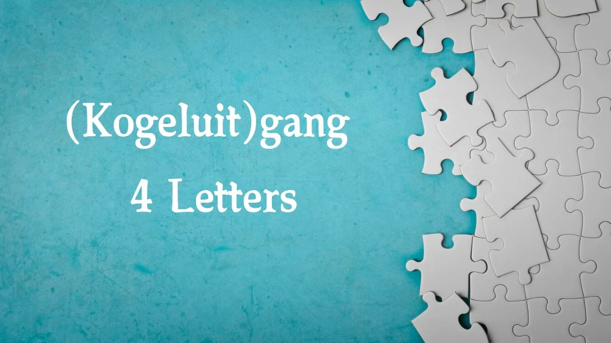 (Kogeluit)gang 4 Letters