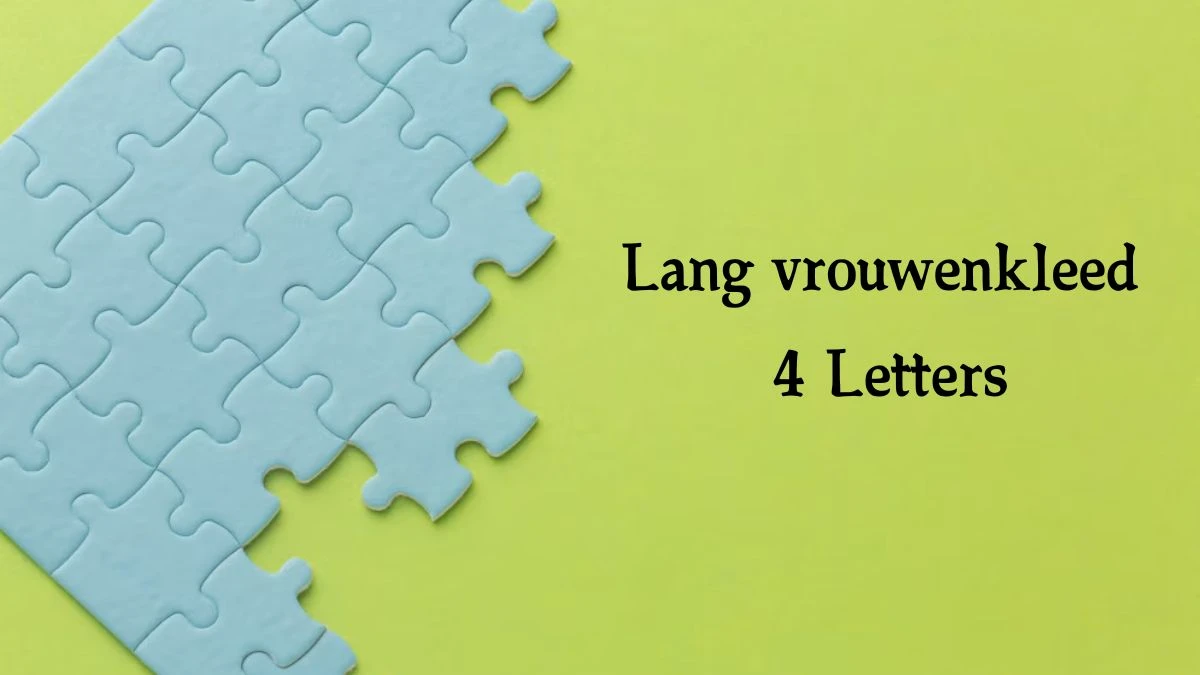 Lang vrouwenkleed 4 Letters